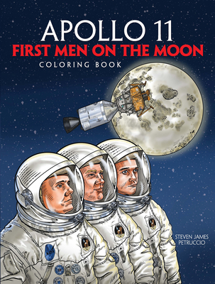 Apollo 11: First Men on the Moon Coloring Book By Steven James Petruccio Cover Image