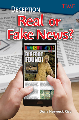 Deception: Real or Fake News? (TIME®: Informational Text) Cover Image