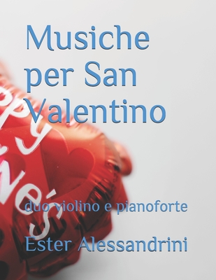 Musiche per San Valentino: duo violino e pianoforte Cover Image