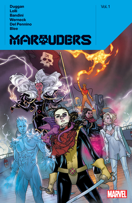 Marauders by Gerry Duggan Vol. 1 By Gerry Duggan (Text by), Matteo Lolli (Illustrator) Cover Image