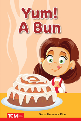 Yum! A Bun: PreK/K: Book 24 (Decodable Books: Read & Succeed)
