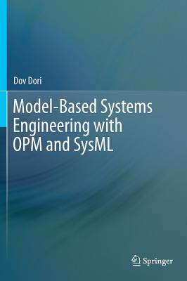 Model-Based Systems Engineering with OPM and SysML Cover Image
