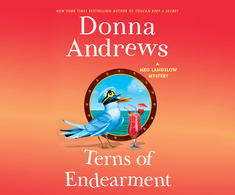 Terns of Endearment (Meg Langslow Mysteries #5) By Donna Andrews, Bernadette Dunne (Narrated by) Cover Image