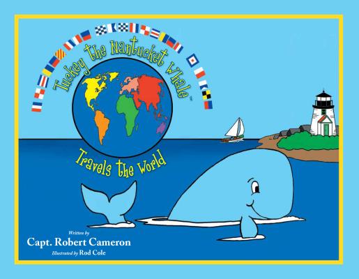 Tuckey the Nantucket Whale Travels the World