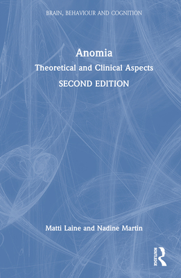 Anomia: Theoretical and Clinical Aspects (Brain) Cover Image