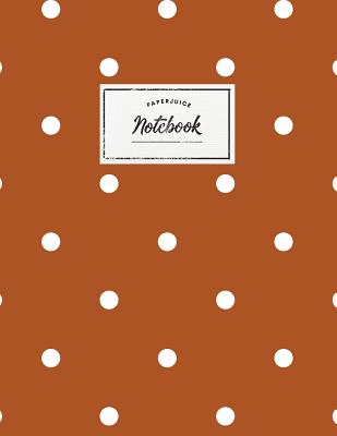Notebook: Beautiful rust/red polkadot design ★ Personal notes ★ Daily diary ★ Office supplies 8.5 x 11 - big n Cover Image