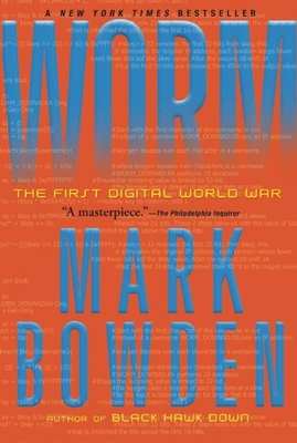 Worm: The First Digital World War By Mark Bowden Cover Image