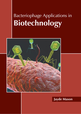 Bacteriophage Applications in Biotechnology Cover Image
