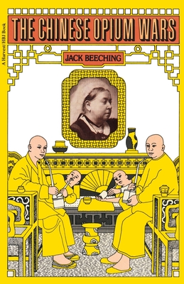 The Chinese Opium Wars By Jack Beeching Cover Image