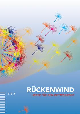 Ruckenwind: Lieder Fur Den Gottesdienst By Theologischer Verlag Zurich Cover Image