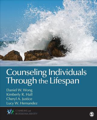 Counseling Individuals Through the Lifespan (Counseling and Professional Identity) Cover Image