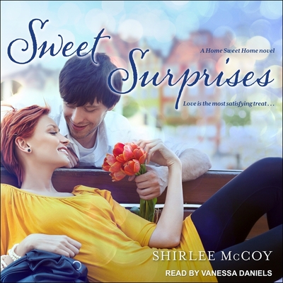 Sweet Surprises (Home Sweet Home #2) (MP3 CD) | Hudson Booksellers