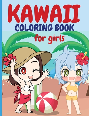 Kawaii Coloring Book for Girls: Chibi Girls Coloring Book Kawaii Cute  Coloring Book Japanese Manga Drawings And Cute Anime Characters Coloring  Page Fo (Paperback) | Midtown Reader