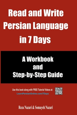Read and Write Persian Language in 7 Days: A Workbook and Step-by-Step Guide