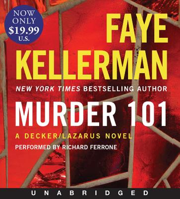 Murder 101 Low Price CD: A Decker/Lazarus Novel (Decker/Lazarus Novels #22) By Faye Kellerman, Richard Ferrone (Read by) Cover Image