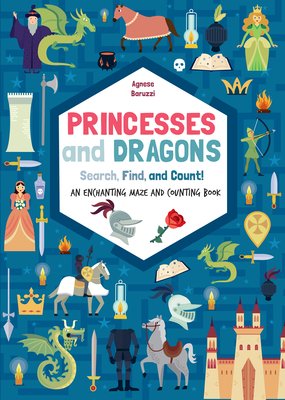 Princesses and Dragons: An Enchanting Maze and Counting Book Cover Image