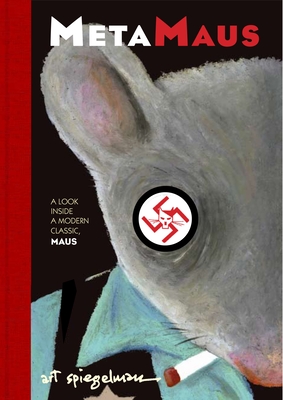 MetaMaus: A Look Inside a Modern Classic, Maus (Pantheon Graphic Library)