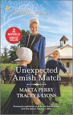 Unexpected Amish Match By Marta Perry, Tracey J. Lyons Cover Image