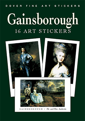 Gainsborough: 16 Art Stickers (Dover Art Stickers)
