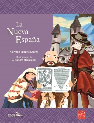 La Nueva España (Historias de Verdad  Historia de México) By Carmen Saucedo Zarco Cover Image