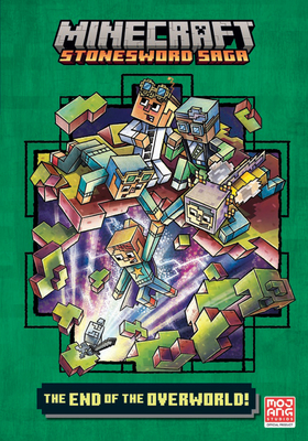 The End of the Overworld! (Minecraft Stonesword Saga #6) Cover Image