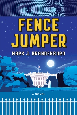 Fence Jumper By Mark J. Brandenburg Cover Image