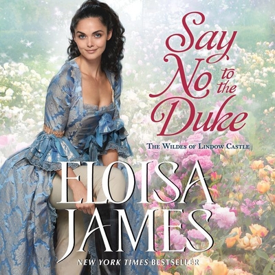 Say No to the Duke Lib/E: The Wildes of Lindow Castle (The Wildes of Lindow Castle Series Lib/E)
