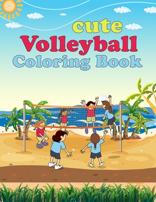 Cute Volleyball Coloring Book: Volleyball Adult Coloring Book Cover Image
