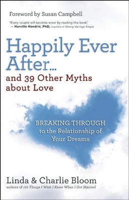 Cover for Happily Ever After...and 39 Other Myths about Love