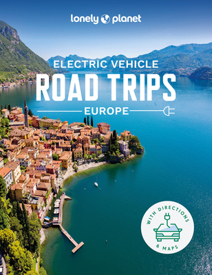 Lonely Planet Electric Vehicle Road Trips - Europe 1 (Road Trips Guide) Cover Image
