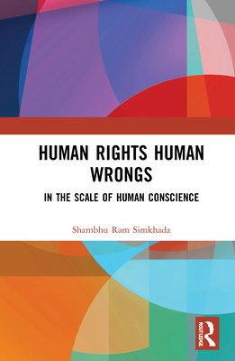Human Rights Human Wrongs: In the Scale of Human Conscience Cover Image