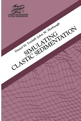 Simulating Clastic Sedimentation (Computer Methods in the Geosciences) Cover Image