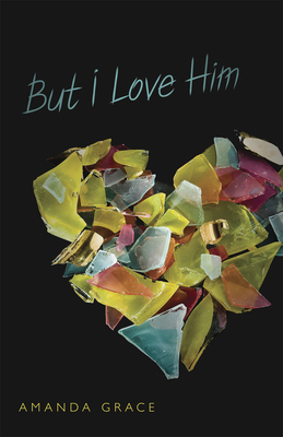 But I Love Him By Amanda Grace Cover Image