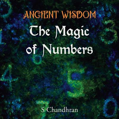 Ancient Wisdom - the Magic of Numbers Cover Image