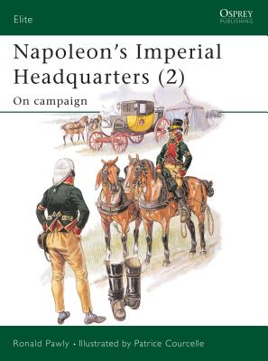 Napoleon’s Imperial Headquarters (2): On campaign (Elite)