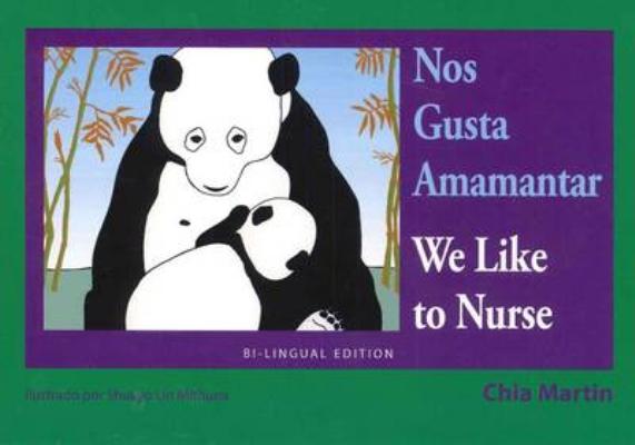 Nos Gusta Amamantar / We Like to Nurse: Spanish / English Bilingual Edition Cover Image