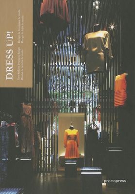 Dress Up!: New Fashion Boutique Design Cover Image