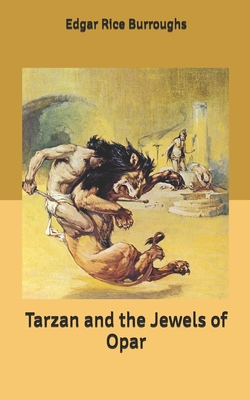 Tarzan and the Jewels of Opar