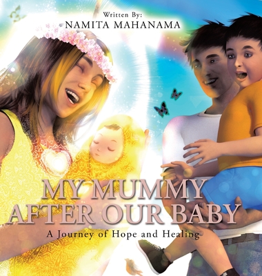 My Mummy After Our Baby: A Journey of Hope and Healing By Namita Mahanama Cover Image