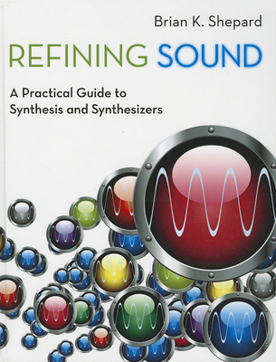 Refining Sound By Brian K. Shepard Cover Image