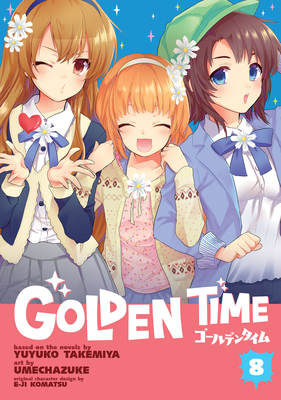 Golden Time Vol. 2 by Yuyuko Takemiya: 9781626921931 |  : Books