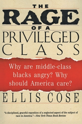 The Rage of a Privileged Class: Why Do Prosperouse Blacks Still Have the Blues? Cover Image