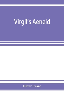 Virgil's Aeneid By Oliver Crane Cover Image