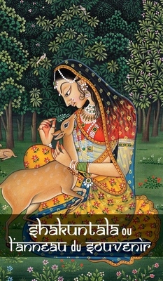 Shakuntala ou l'anneau du souvenir By Christine Devin Cover Image