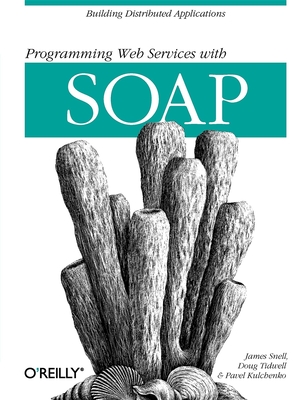 Programming Web Services with Soap: Building Distributed Applications Cover Image