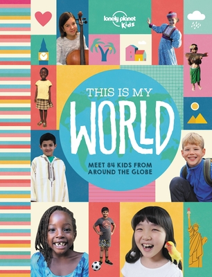 Lonely Planet Kids This Is My World 1 Cover Image