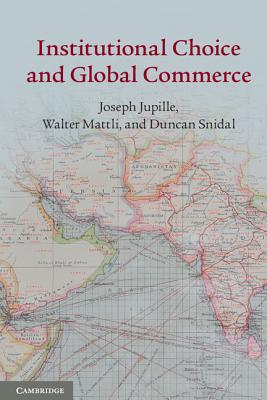 Institutional Choice and Global Commerce Cover Image