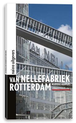 Van Nellefabriek Rotterdam Cover Image