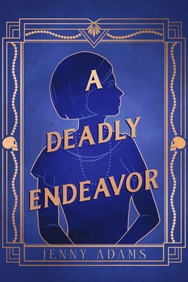 A Deadly Endeavor: A Novel (A Deadly Twenties Mystery #1) Cover Image
