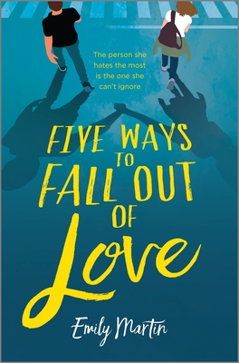 Five Ways to Fall Out of Love By Emily Martin Cover Image